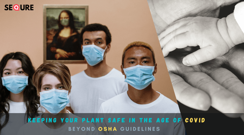 OSHA-Guidelines -Keeping-Your-Plant-Safe-COVID-SeQure