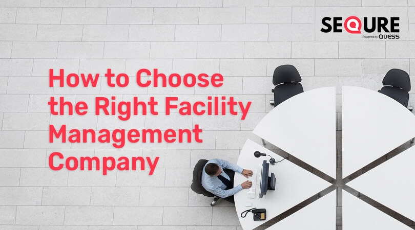 How to Choose the Best Facility Management Company