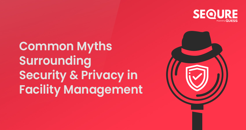 Common Myths Surrounding data in Facility Management